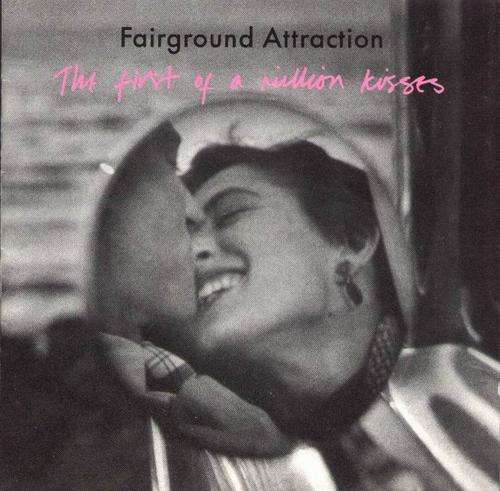 Fairground Attraction, The First of a Million Kisses, LP